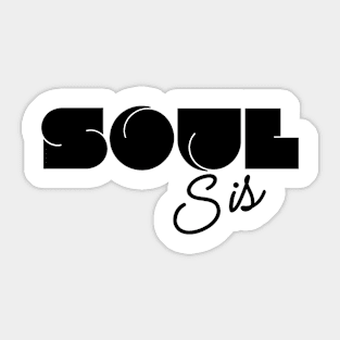 Soul Sis Sticker